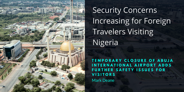 Security Concerns Increasing for Foreign Travelers visiting Nigeria